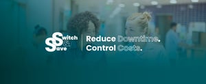 Switch & Save with DDC, Reduce Downtime. Control Costs